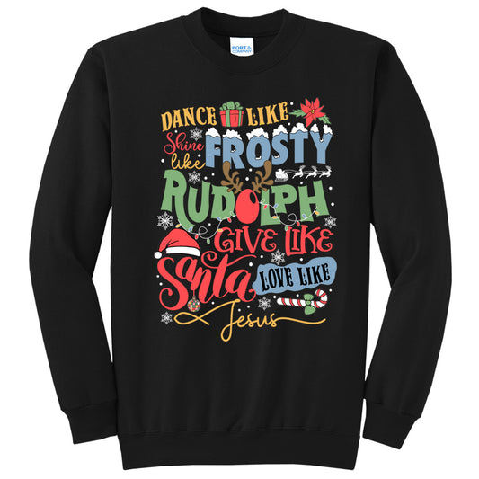 Dance Like Frosty Shine Like Rudolph - Black (Tee/Sweatshirt/Hoodie) - Southern Grace Creations