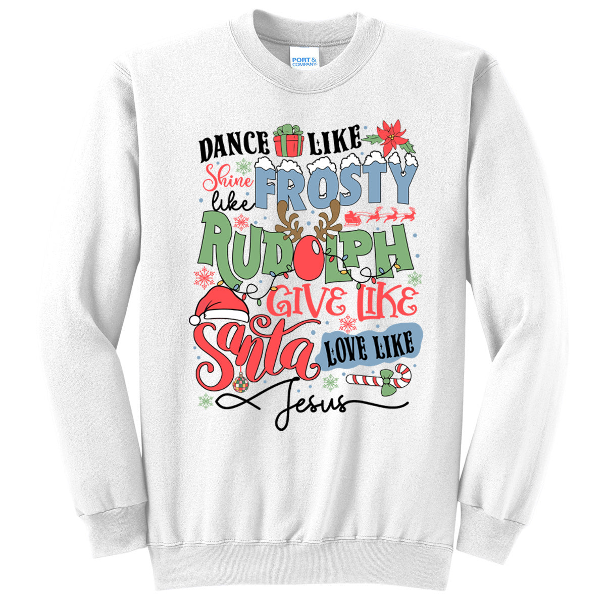 Dance Like Frosty Shine Like Rudolph - White (Tee/Sweatshirt/Hoodie) - Southern Grace Creations