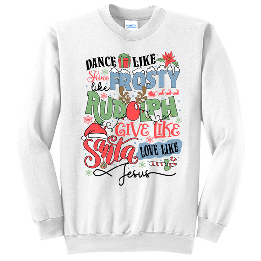 Dance Like Frosty Shine Like Rudolph - White (Tee/Sweatshirt/Hoodie) - Southern Grace Creations