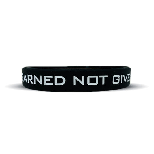EARNED NOT GIVEN Wristband - Southern Grace Creations