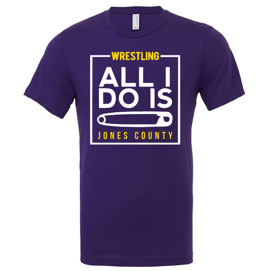 Jones County - Wrestling All I Do Is Pin - Team Purple (Tee/DriFit/Hoodie/Sweatshirt) - Southern Grace Creations
