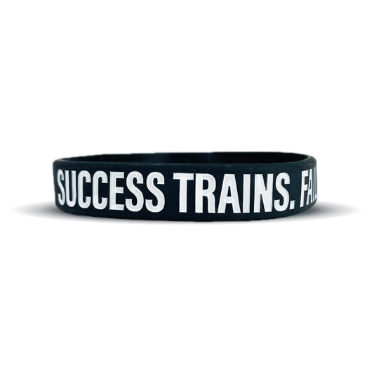 SUCCESS TRAINS. FAILURE COMPLAINS. Wristband - Southern Grace Creations