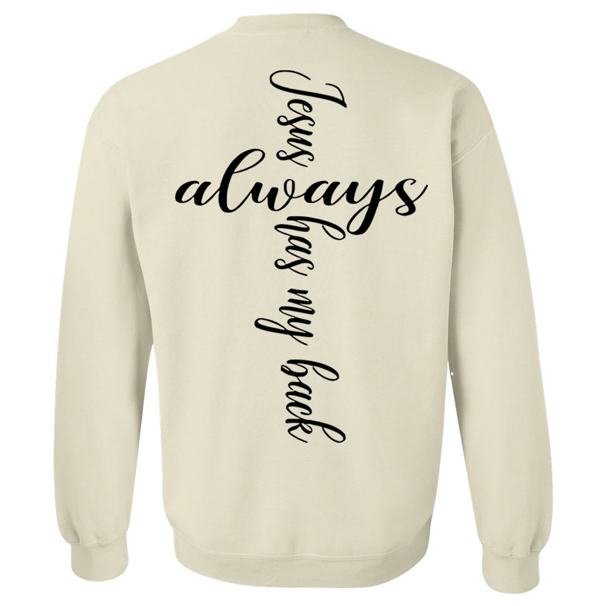 Jesus Always Has My Back - Sand (Tee/Hoodie/Sweatshirt) - Southern Grace Creations