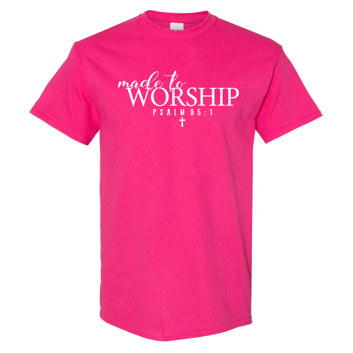 Made to Worship Psalm 95.1 with Cross - Hot Pink/Heliconia (Tee/Hoodie/Sweatshirt)