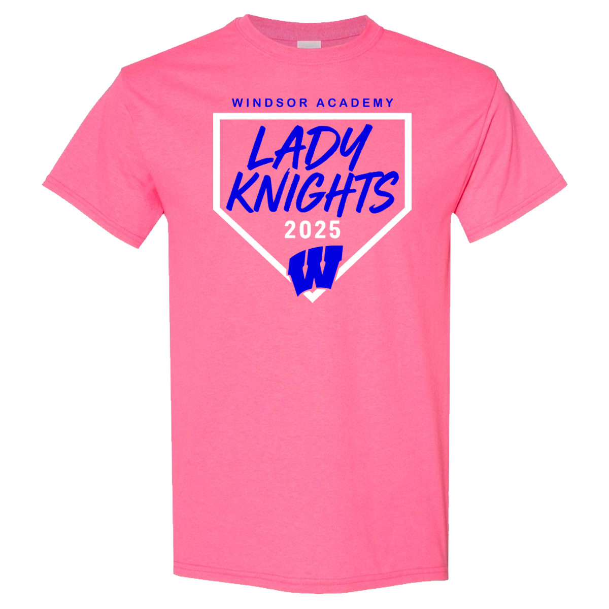 Windsor - Windsor Academy Home Plate Lady Knights 2025 W - Neon Pink (Tee/DriFit/Hoodie/Sweatshirt)