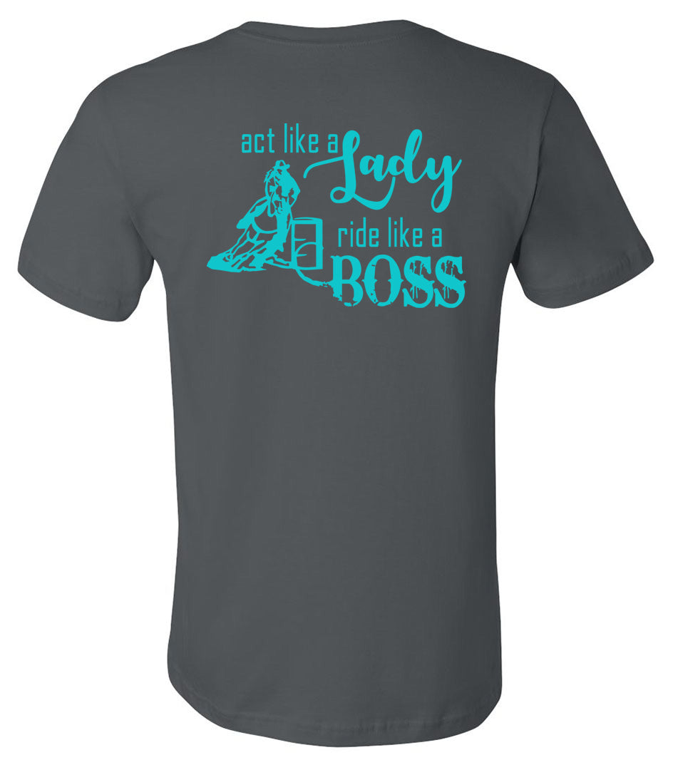 Act Like A Lady Ride Like A Boss - Storm Short Sleeves Tee - Southern Grace Creations