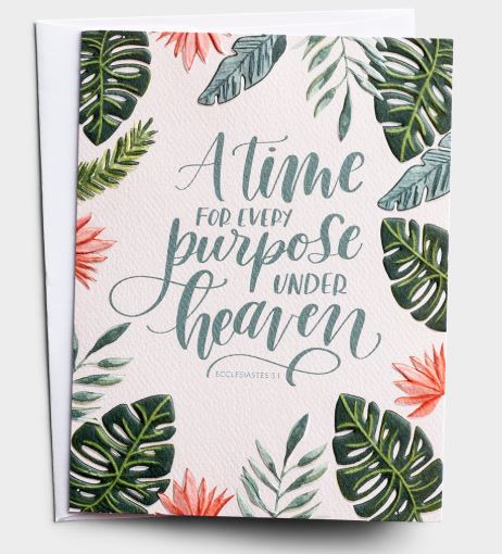 Birthday - A Time For Every Purpose Card - Southern Grace Creations