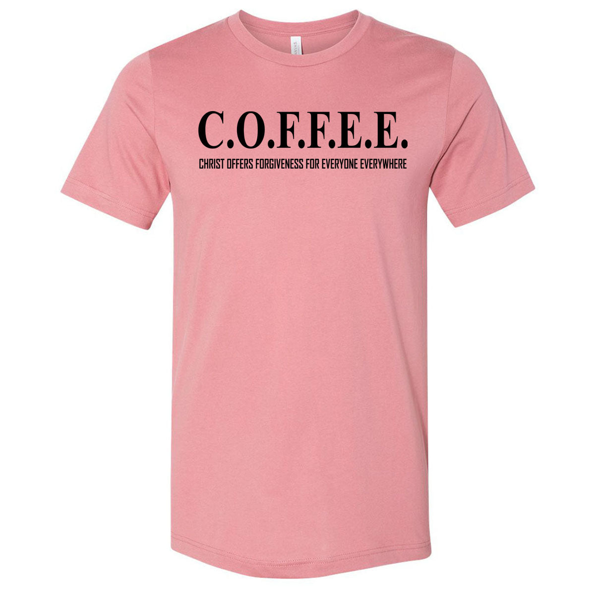 C.O.F.F.E.E. - Mauve Short Sleeve Tee - Southern Grace Creations