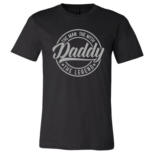 Daddy - The Man The Myth The Legend - Black Short Sleeves Tee - Southern Grace Creations