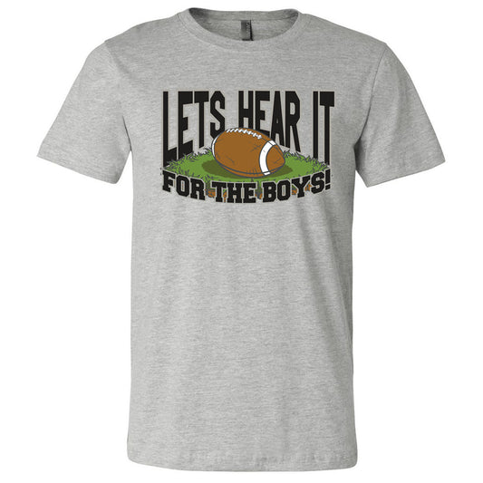 Football - Let's Hear It For The Boys - Athletic Heather (Tee/Hoodie/Sweatshirt) - Southern Grace Creations
