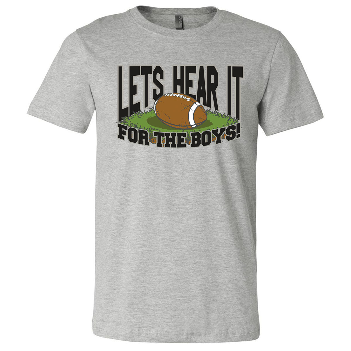 Football - Let's Hear It For The Boys - Athletic Heather (Tee/Hoodie/Sweatshirt) - Southern Grace Creations