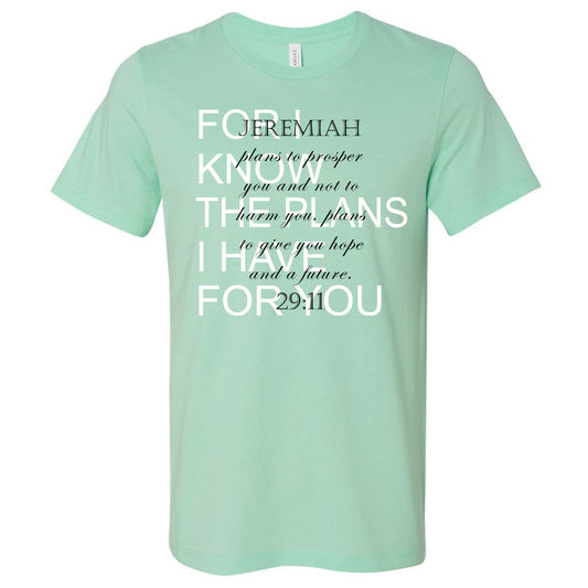 For I Know The Plans I Have For You - Mint Short Sleeve Tee - Southern Grace Creations