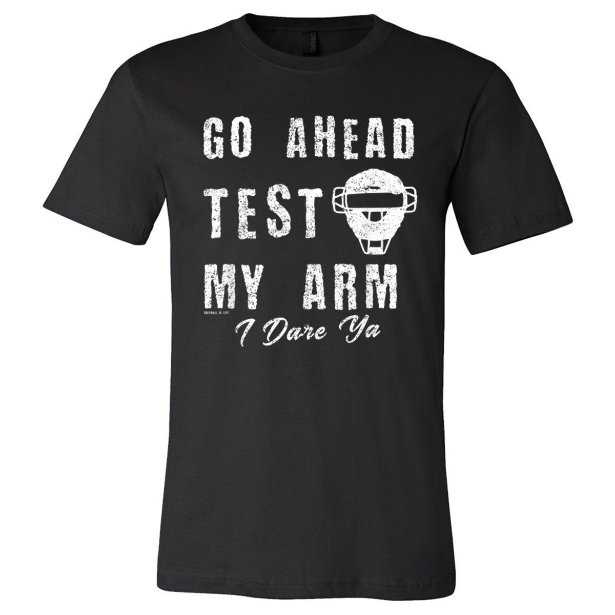 Go Ahead Test My Arm - Black Tee - Southern Grace Creations