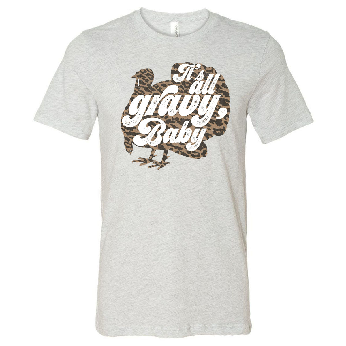 It's All Gravy Baby - Ash Tee - Southern Grace Creations