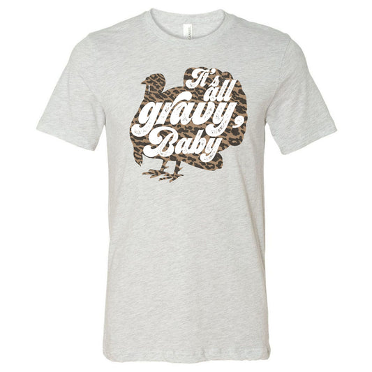 It's All Gravy Baby - Ash Tee - Southern Grace Creations