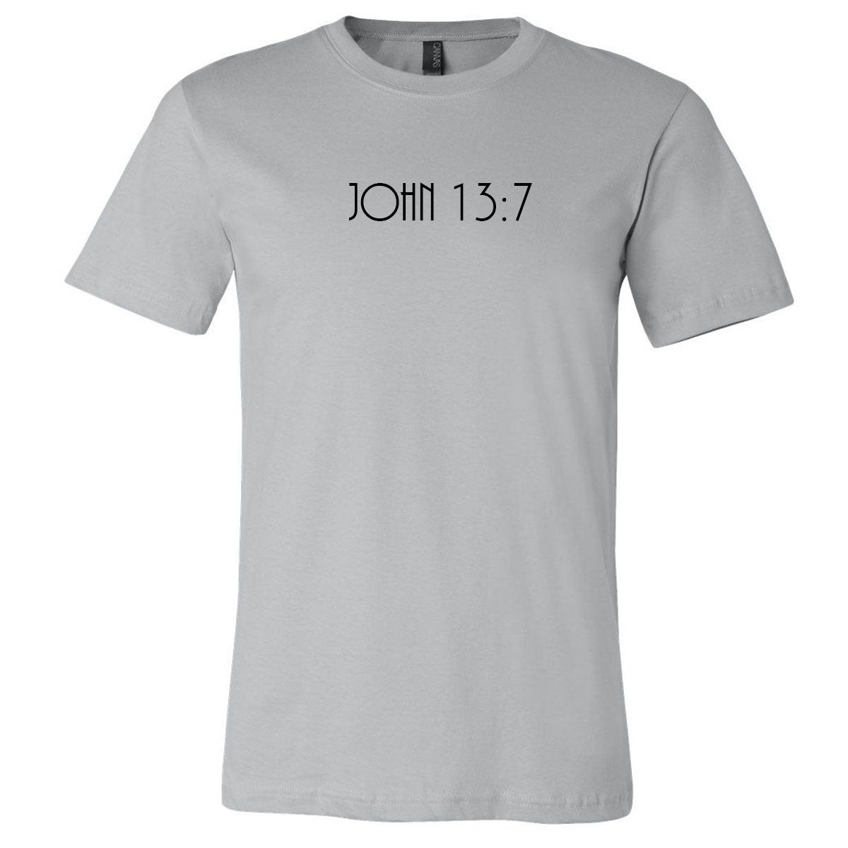 John 13:7 - Silver Short Sleeve Tee - Southern Grace Creations