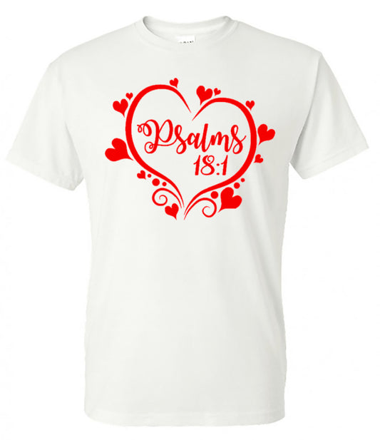Psalms 18:1 Tee - White Short Sleeve Tee - Southern Grace Creations