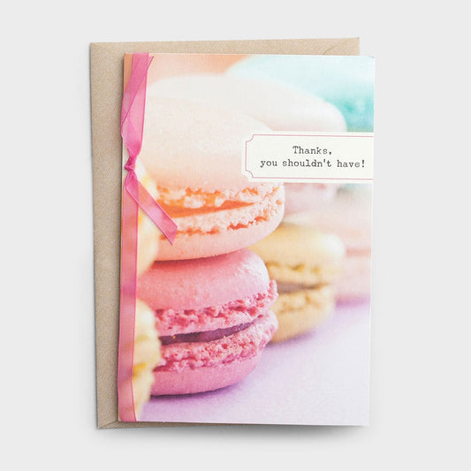 Thank You - You Shouldn't Have Card - Southern Grace Creations