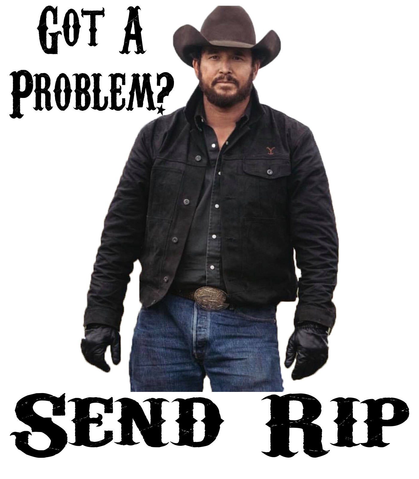 Yellowstone - "Got a Problem? Send Rip" - Silver Bella Short Sleeve Tee - Southern Grace Creations
