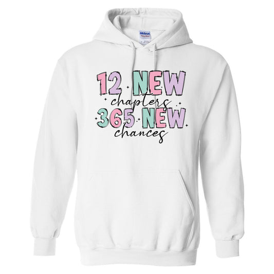 12 New Chapters 365 New Chances - White (Tee/Hoodie/Sweatshirt) - Southern Grace Creations