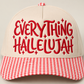 🤎 Everything Hallelujah Trucker Hat 🤍