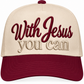🤎 With Jesus, You Can — Embroidered Trucker Hat