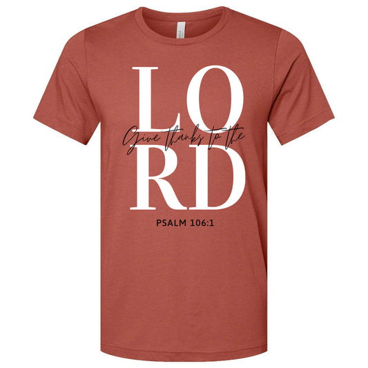Give Thanks To The Lord Stacked - Clay Shortsleeve Tee - Southern Grace Creations