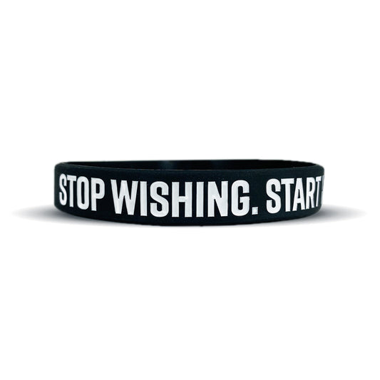 STOP WISHING. START WORKING. Wristband - Southern Grace Creations