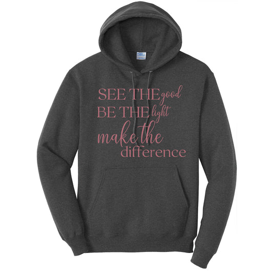 See The Good Be The Light Make The Difference - Dark Heather Grey (Tee/Hoodie/Sweatshirt) - Southern Grace Creations