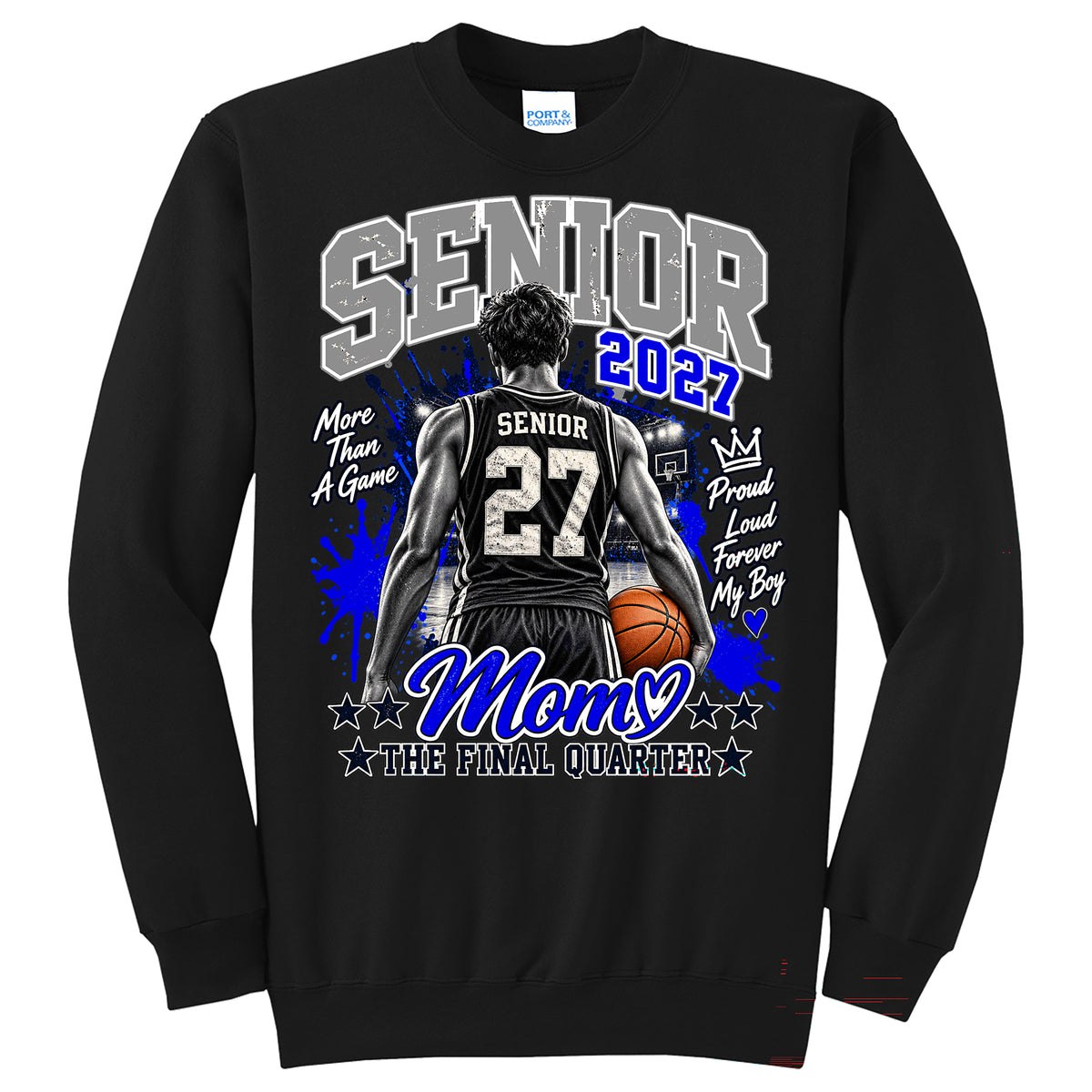 Senior 2027 Mom - Basketball Player More Than A Game The Final Quarter (Tee/Drifit/Sweatshirt/Hoodie)