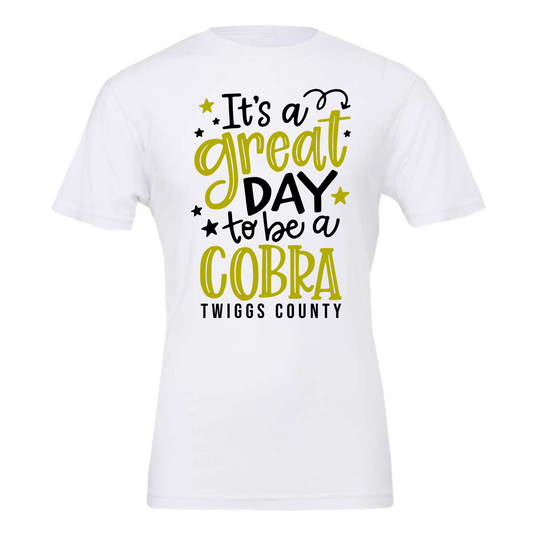 •Twiggs County - It's a Great Day to be a Cobra - White (Tee/Drifit/Hoodie/Sweatshirt)