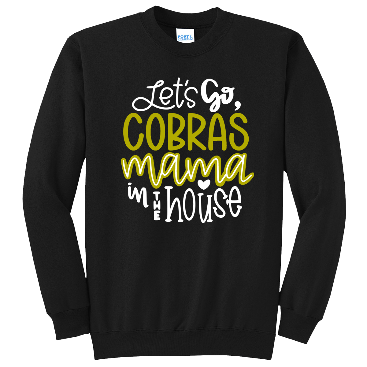 •Twiggs County - Let's Go Cobras Mama in the house (Tee/Drifit/Hoodie/Sweatshirt)