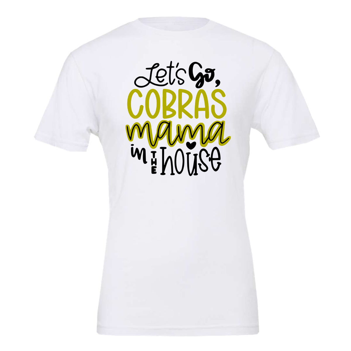 •Twiggs County - Let's Go Cobras Mama in the house (Tee/Drifit/Hoodie/Sweatshirt)