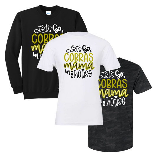 •Twiggs County - Let's Go Cobras Mama in the house (Tee/Drifit/Hoodie/Sweatshirt)