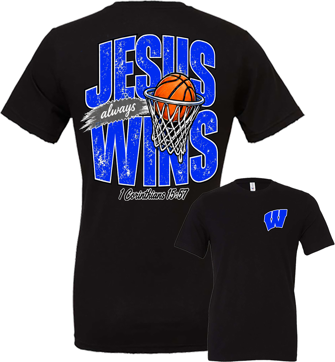Windsor - Basketball Jesus Wins (Tee/Drifit/Sweatshirt/Hoodie)