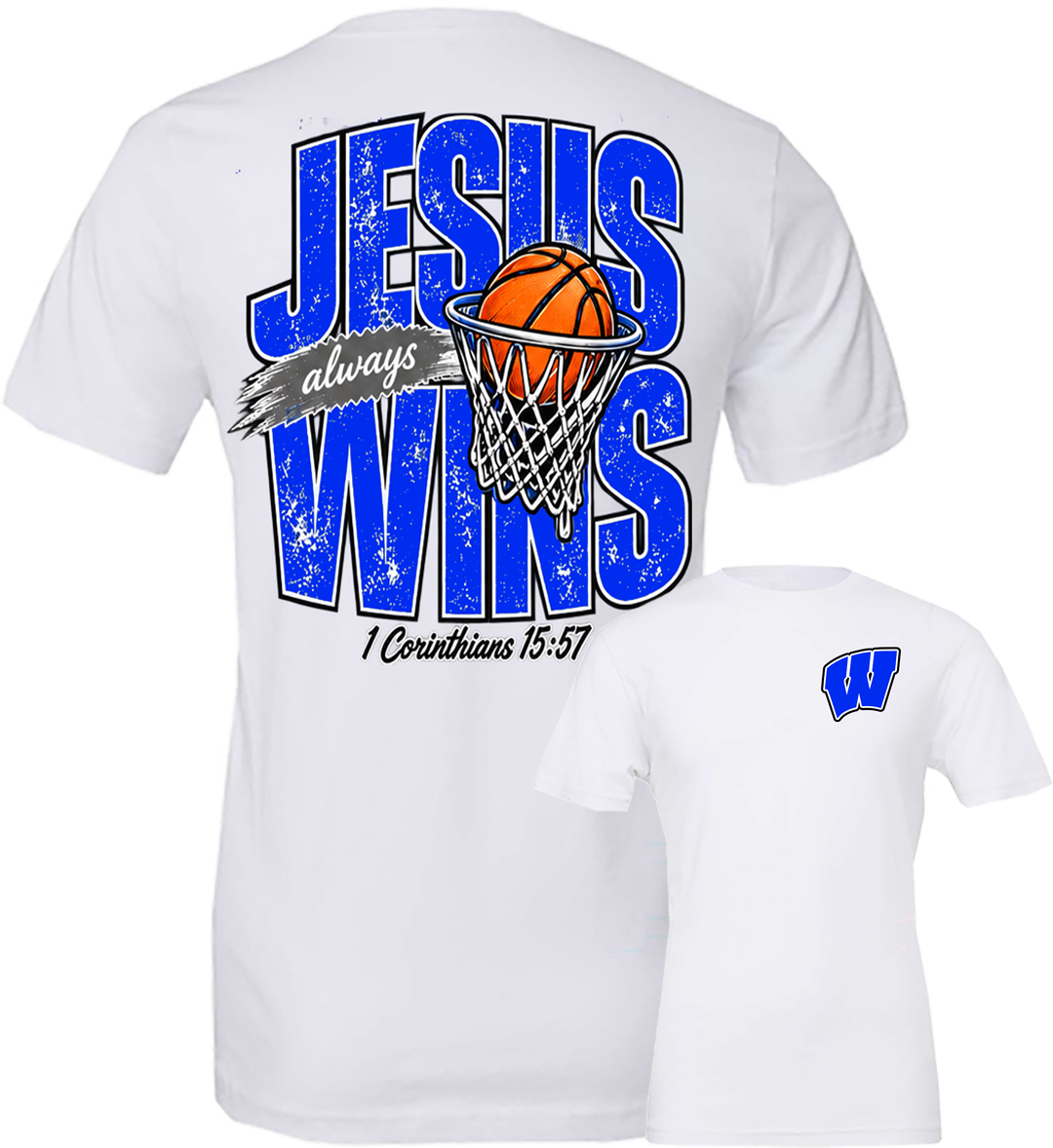Windsor - Basketball Jesus Wins (Tee/Drifit/Sweatshirt/Hoodie)