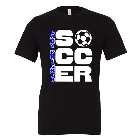 Windsor - Lady Knights Soccer Stacked Letters - Black (Tee/DriFit/Hoodie/Sweatshirt) - Southern Grace Creations