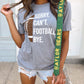 Gray Sorry. Can’t. FOOTBALL. Bye. Unisex Comfy Tee