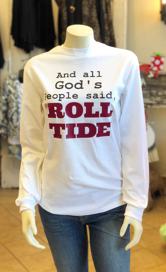 And All God's People Said "Roll Ride" - White Tee - Southern Grace Creations
