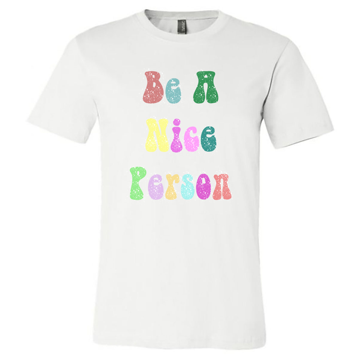 Be a Nice Person (White Tee) - Southern Grace Creations