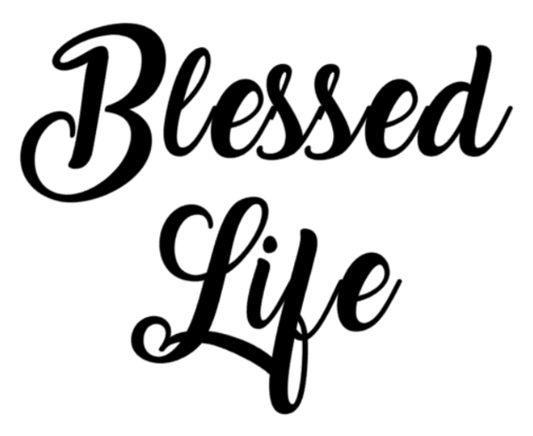 Blessed Life Decal - Southern Grace Creations