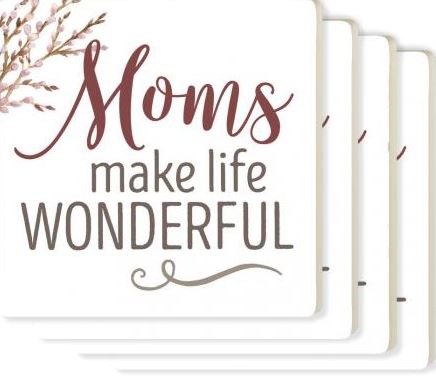 Coaster Pack-MOMS MAKE LIFE WONDERFUL - Southern Grace Creations