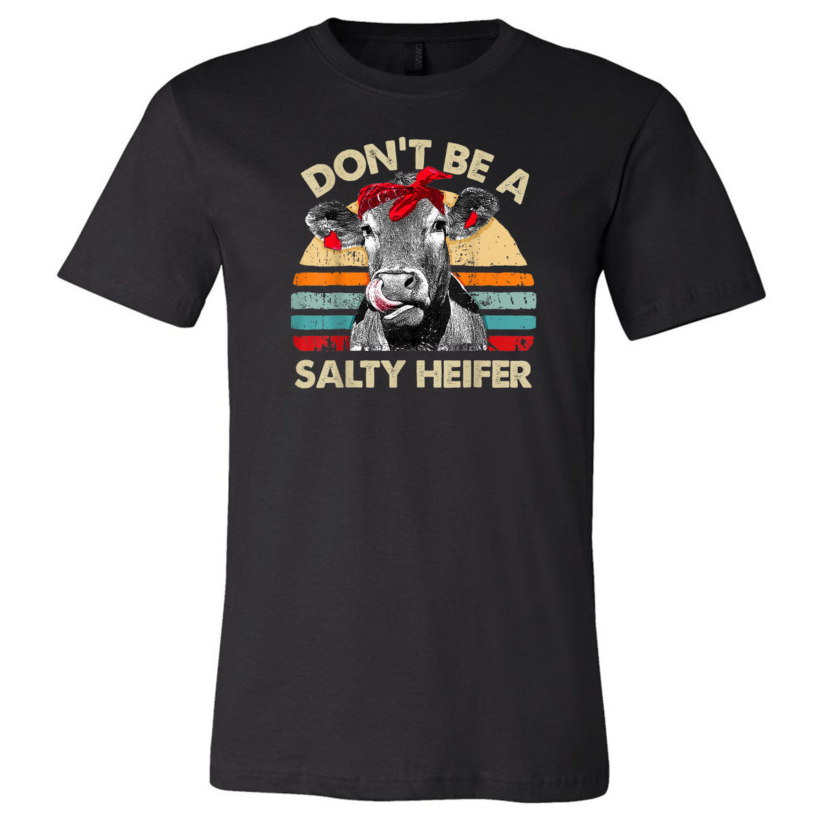Don't Be A Salty Heifer - Black Tee - Southern Grace Creations