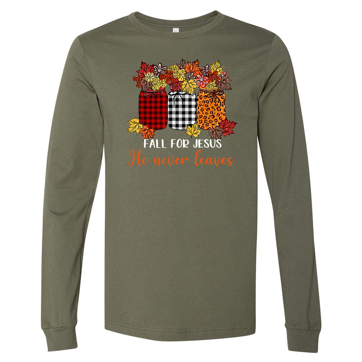 Fall For Jesus He Never Leaves - Green Tee - Southern Grace Creations