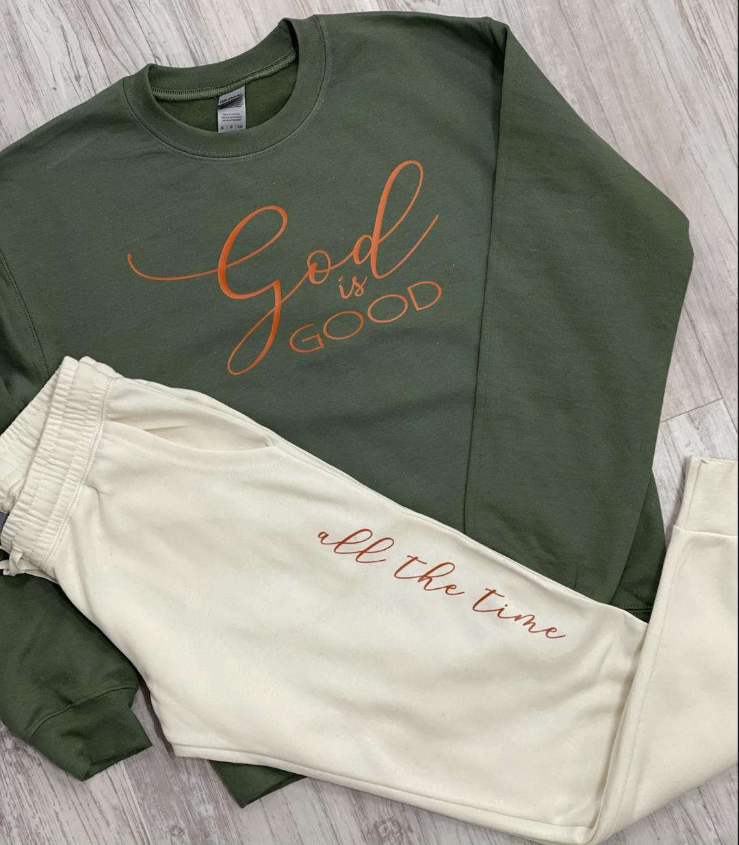 God is Good All the Time Set (Olive Green Sweatshirt/ White Independent Trading Sweatpants) - Southern Grace Creations