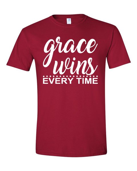 Grace Wins Every Time - Southern Grace Creations