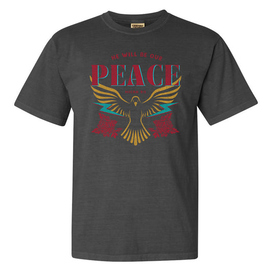 He Will Be Our Peace Distressed Print - Black Comfort Color Short Sleeves Tee - Southern Grace Creations