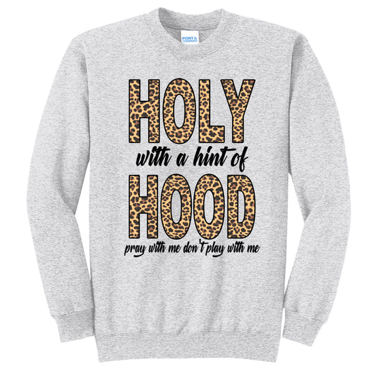 Holy with a Hint of Hood - Ash Tee - Southern Grace Creations