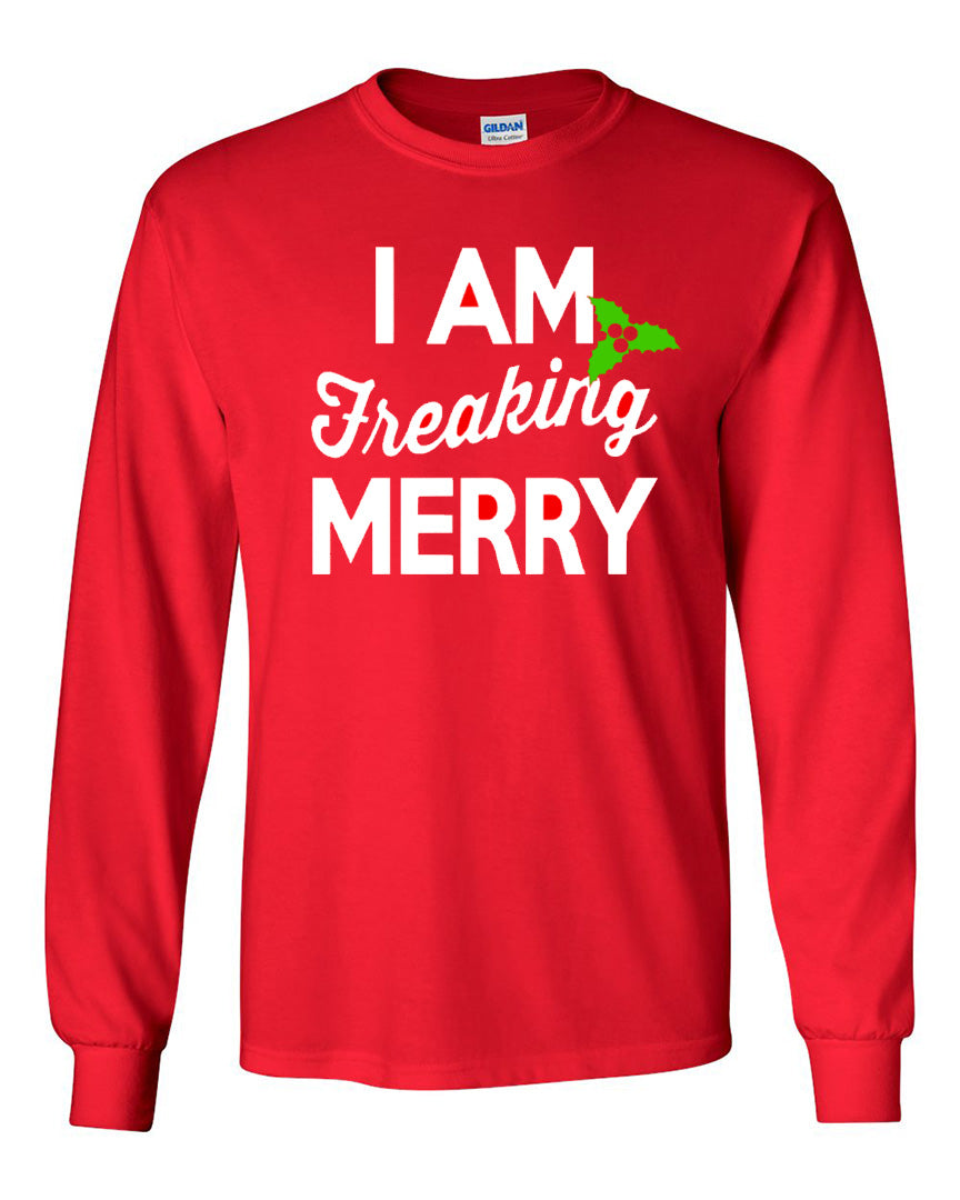 I Am Freaking Merry - Red Longsleeves - Southern Grace Creations