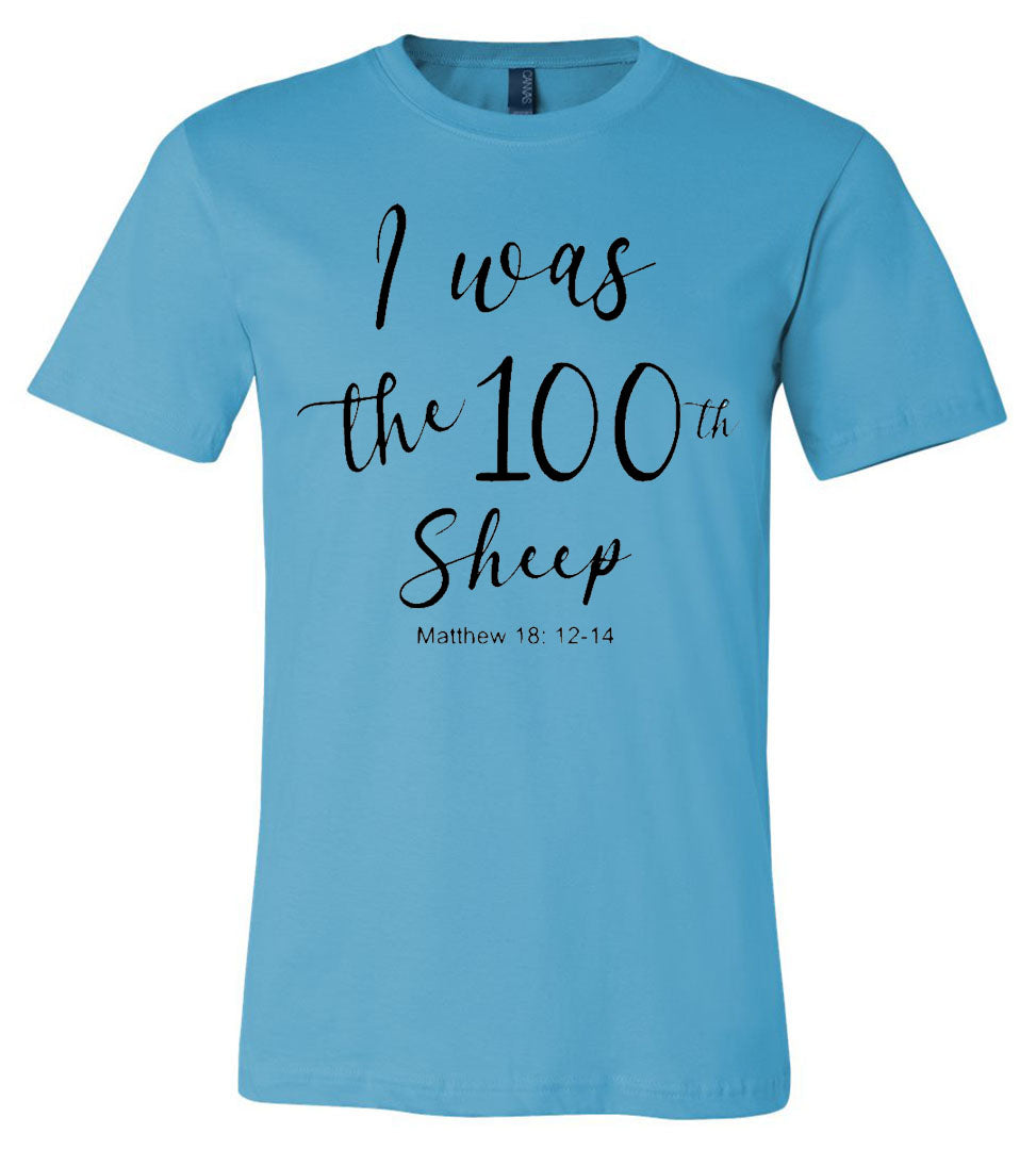 I was the 100th Sheep - Turquoise Short Sleeve Tee - Southern Grace Creations